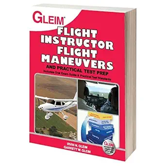 flight instructor flight maneuvers and practical test prep 1st edition irvin n gleim 1581942419,