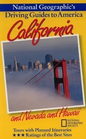 national geographics driving guide to america california and nevada and hawaii 1st edition jerry camarillo