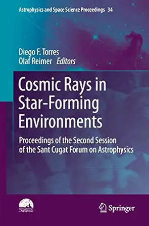 cosmic rays in star forming environments proceedings of the second session of the sant cugat forum on