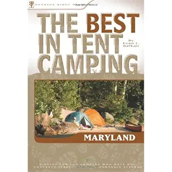 the best in tent camping maryland a guide for car campers who hate rvs concrete slabs and loud portable