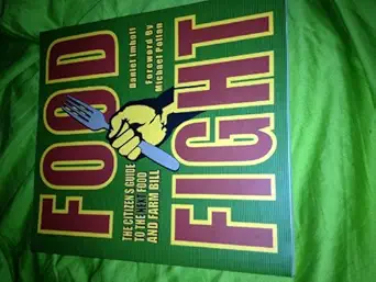 Food Fight The Citizens Guide To The Next Food And Farm Bill Revised And