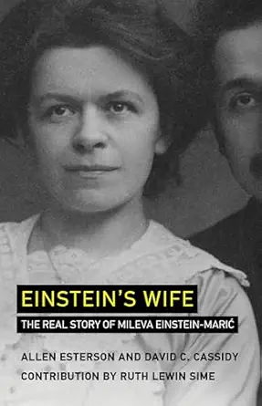 einsteins wife the real story of mileva einstein maric 1st edition allen esterson ,david c cassidy ,ruth