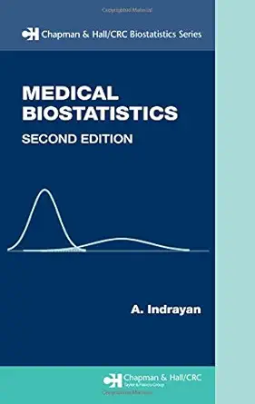 medical biostatistics 1st edition abhaya indrayan 1584888873, 978-1584888871
