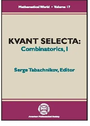 kvant selecta combinatorics i 1st edition serge tabachnikov 0821821717, 978-0821821718