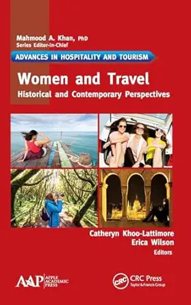women and travel historical and contemporary perspectives 1st edition catheryn khoo lattimore ,erica wilson