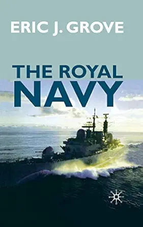 the royal navy since 1815 a new short history 1st edition eric grove 0295742046, 978-0333721261