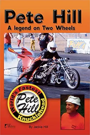 pete hill a legend on two wheels 1st edition jackie hill 1941064531, 978-1941064535