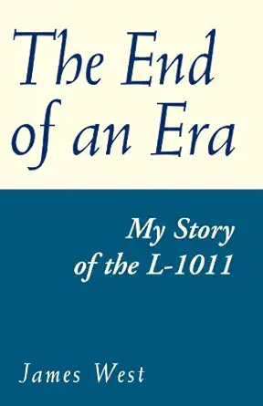 the end of an era my story of the l 1011 1st edition james west 1401004113, 978-1401004118