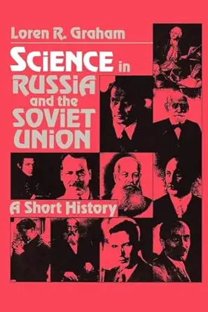 science in russia and soviet union 1st edition graham 0521287898, 978-0521287890