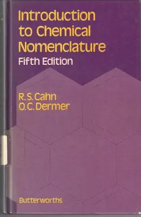 introduction to chemical nomenclature 1st edition robert sidney cahn 0408106085, 978-0408106085