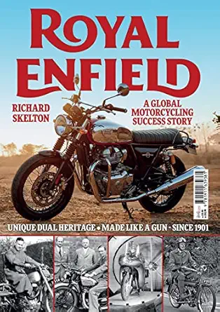 royal enfield a global motorcycling success story 1st edition richard skelton 1911639382, 978-1911639381