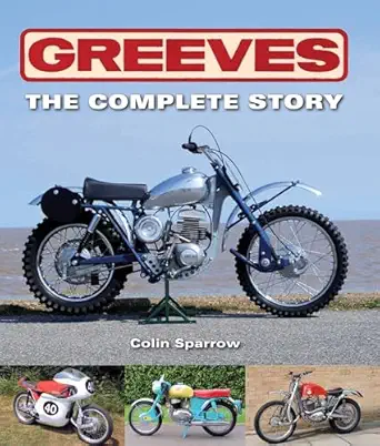 greeves the complete story 1st edition colin sparrow sp 1847977413, 978-1847977410