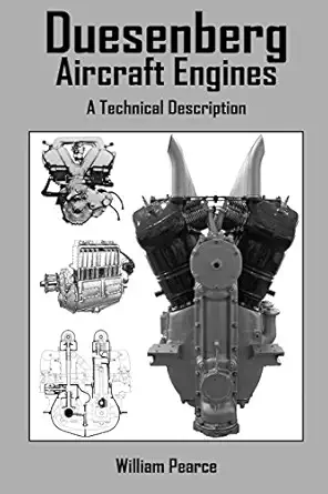 duesenberg aircraft engines a technical description 1st edition william pearce 0985035307, 978-0985035303