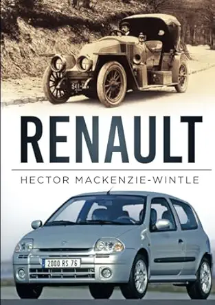 renault 1st edition hector mackenzie wintle 0750919248, 978-0750919241