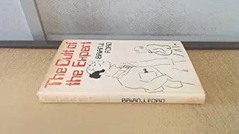 the cult of the expert 1st edition brian j ford 0241104769, 978-0241104767