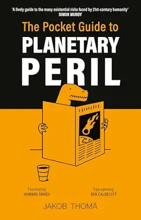 the pocket guide to planetary peril an a to z 1st edition jakob thoma 0753561301, 978-0753561300