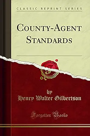 county agent standards 1st edition henry walter gilbertson 026508847x, 978-0265088470