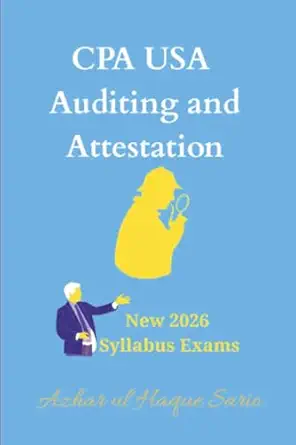 cpa usa auditing and attestation new 2026 syllabus exams 1st edition azhar ul haque sario 338477647x,