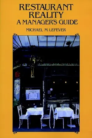 restaurant reality a managers guide 1st edition michael m lefever 0471289388, 978-0471289388