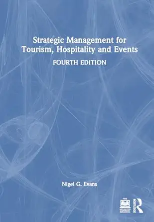 strategic management for tourism hospitality and events 1st edition nigel g evans 1032331828, 978-1032331829