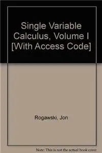 single variable calculus volume 1 and online study center 1st edition jon rogawski 1429250771, 978-1429250771