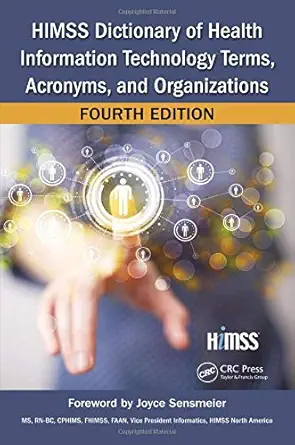 himss dictionary of health information technology terms acronyms and organizations 1st edition himss
