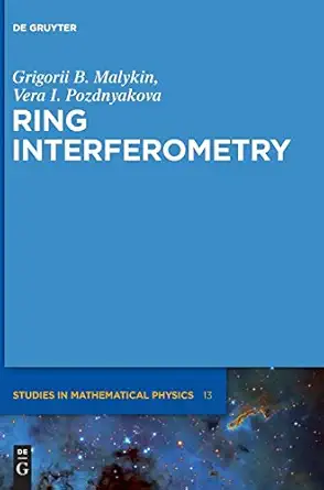 ring interferometry 1st edition grigorii b malykin ,vera i pozdnyakova ,alexei zhurov 3110277247,
