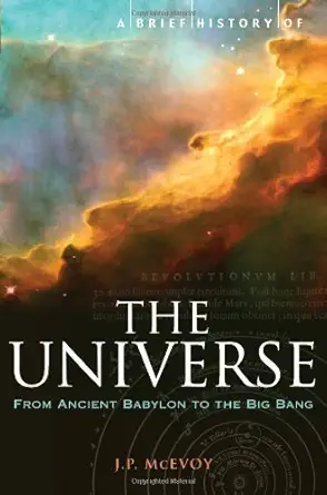 a brief history of the universe 1st edition j p mcevoy 0762436220, 978-0762436224