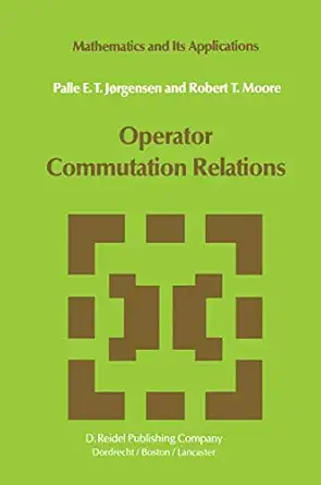 operator commutation relations commutation relations for operators semigroups and resolvents with