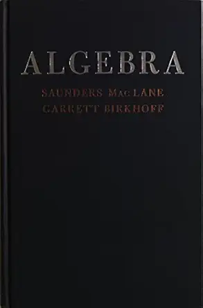 algebra 1st edition saunders birkhoff, garrett, maclane 002374300x, 978-0023743009