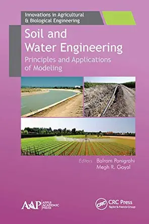 soil and water engineering 1st edition balram panigrahi ,megh r goyal 1774637065, 978-1774637067