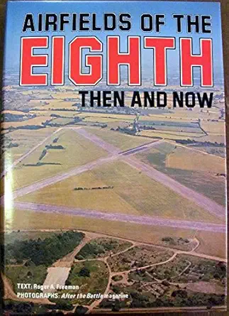 airfields of the eighth 1st edition roger j freeman 0900913096, 978-0900913099