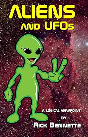 aliens and ufos 1st edition rick bennette 1500398101, 978-1500398101