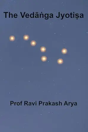 the veda a ga jyotia a sanskrit text roman transliteration and scientific english translation 1st edition