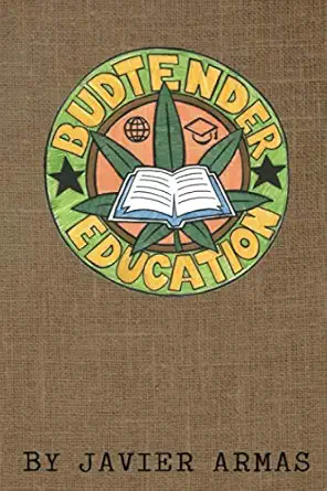 budtender education cannabis education for budtenders from an oakland equity perspective 1st edition javier