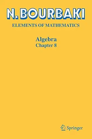 algebra chapter 8 1st edition n bourbaki ,reinie erna c 3031192923, 978-3031192920