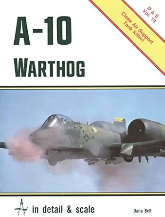 a 10 warthog in detail and scale 1st edition dana bell 0816850305, 978-0816850303