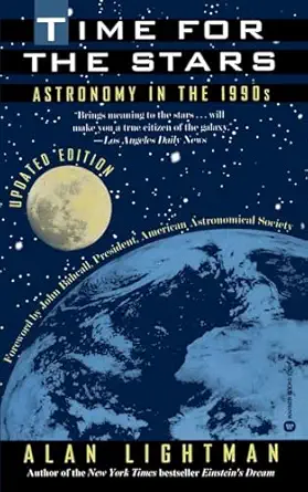 time for the stars astronomy in the 1990s 1st edition alan lightman 0446670243, 978-0446670241