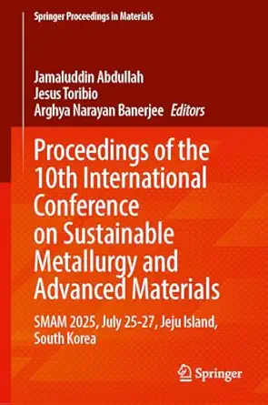 proceedings of the 10th international conference on sustainable metallurgy and advanced materials smam 2025