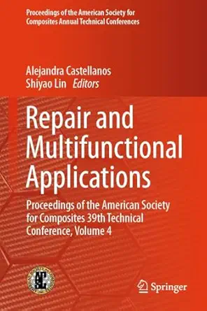 repair and multifunctional applications proceedings of the american society for composites 39th technical