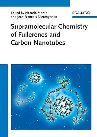 supramolecular chemistry of fullerenes and carbon nanotubes 1st edition nazario martin ,jean francois