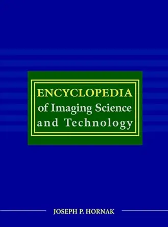 encyclopedia of imaging science and technology 2 volume set 1st edition joseph p hornak 0471332763,