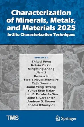characterization of minerals metals and materials 2025 in situ characterization techniques 1st edition zhiwei