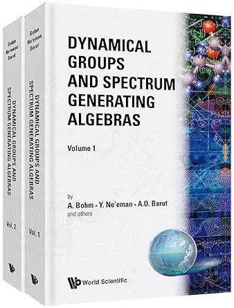 dynamical groups and spectrum generating algebras 1st edition arno bohm ,yuval ne\\\\\\\'eman ,asim orhan