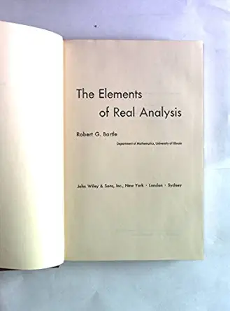 the elements of real analysis 1st edition robert g bartle 0471054623, 978-0471054627