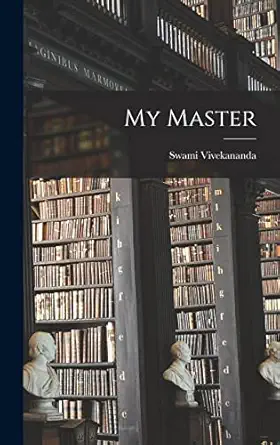 my master 1st edition swami 1863 1902 vivekananda 101337147x, 978-1013371479