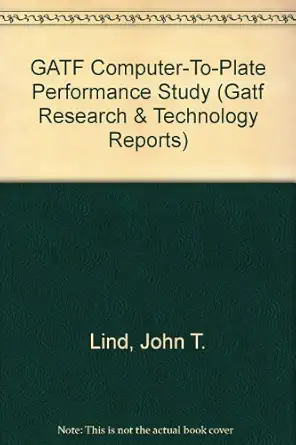 gatf computer to plate performance study 1st edition john t lind ,gregory m radencic 088362429x,