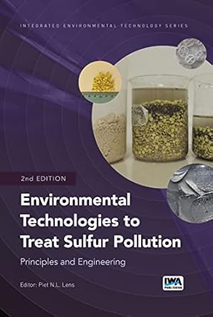 environmental technologies to treat sulfur pollution principles and engineering 1st edition piet n l lens
