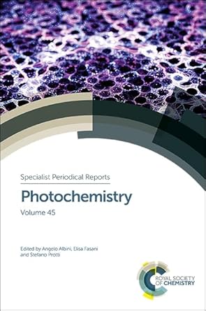 photochemistry volume 45 1st edition angelo albini ,elisa fasani ,stefano protti 178801006x, 978-1788010061