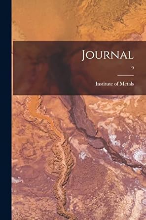 journal 9 1st edition institute of metals 1013971256, 978-1013971259